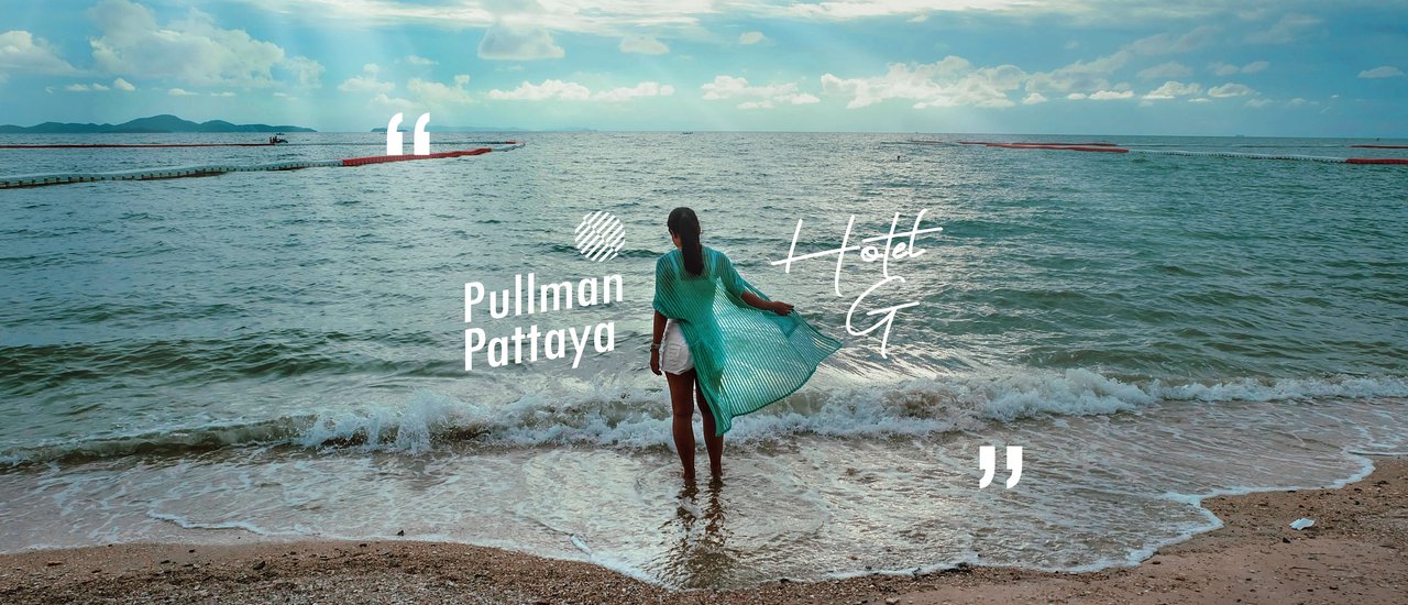 cover Pullman Pattaya Hotel G × Sunny day on the beach