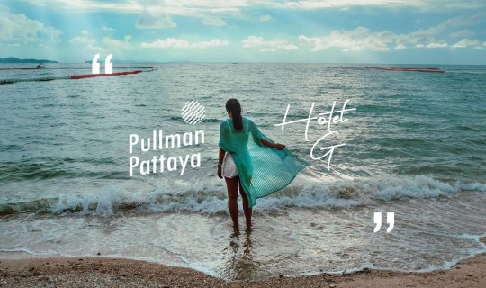 cover Pullman Pattaya Hotel G × Sunny day on the beach