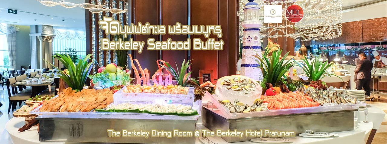 cover Berkeley Seafood Buffet - The Berkeley Dining Room @ The Berkeley Hotel Pratunam