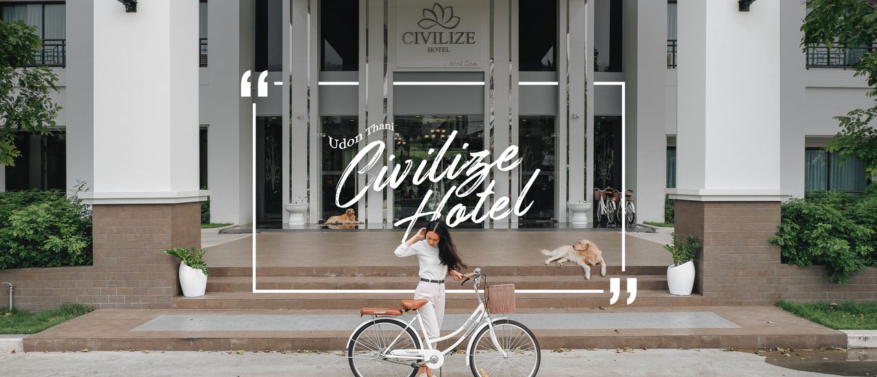 cover Udon Thani, Civilize Hotel × 1900miles