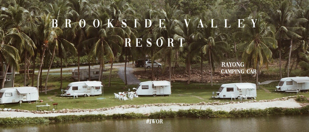 cover Brookside Valley Resort : เที่ยวระยอง นอนรถบ้าน