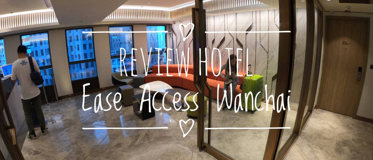cover Review Hotel Ease Access Wanchai (Hong Kong) @ Cause Way Bay Station
