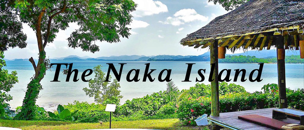 cover The Naka Island , A Luxury Collection Resort & Spa Phuket  ไข่มุกเม็ดงาม บน เกาะนาคาใหญ่