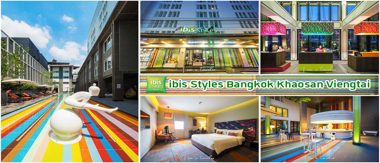 cover ibis Styles Bangkok Khaosan Viengtai สีสันแห่งข้าวสาร