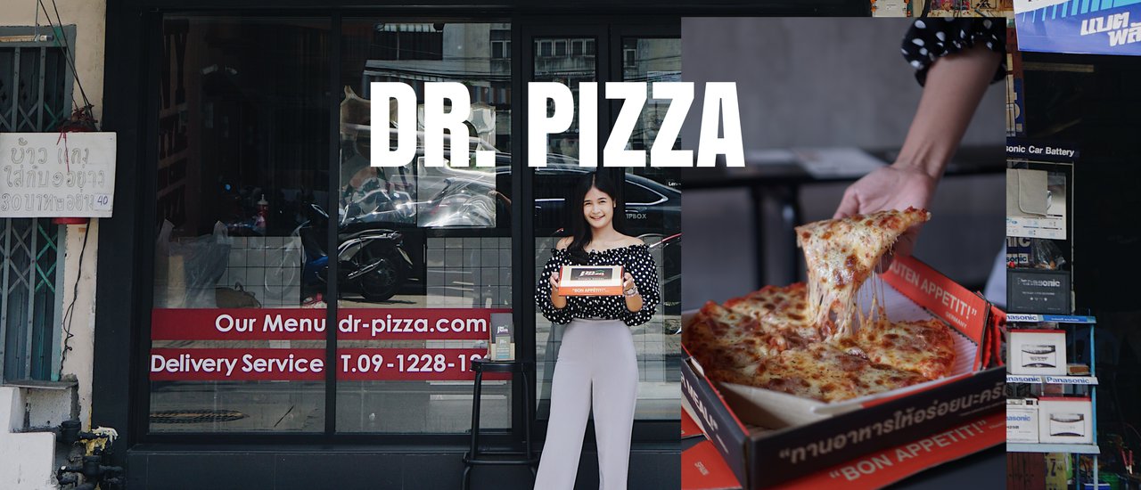cover Dr.Pizza หน้าแน่นพร้อม Delivery ร้านอร่อยในย่านสุขุมวิท