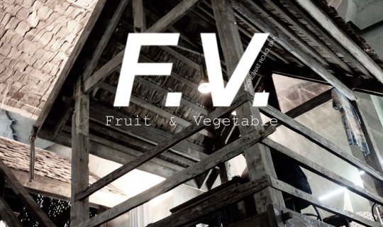 cover F.V. Fruit&Vegetable ร้านลับๆบนถนนทรงวาด