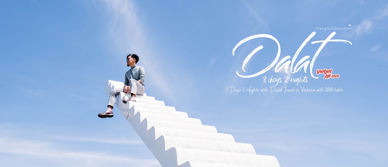 cover Dalat, Vietnam 3 Days 2 Nights with a Budget of 2,000 Baht