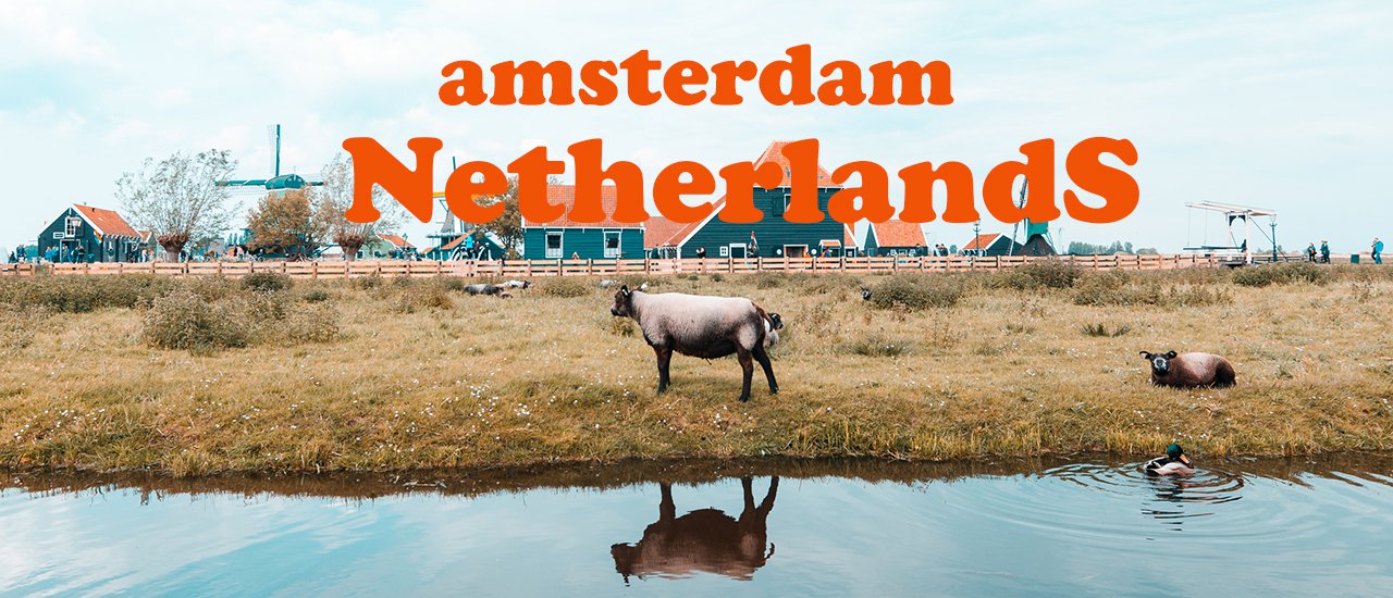 cover เมืองน่ารักที่ชื่อ Amsterdam ประเทศ Netherlands