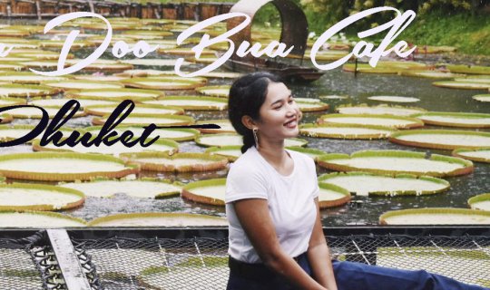 Cover Ma Doo Bua Cafe, Phuket...