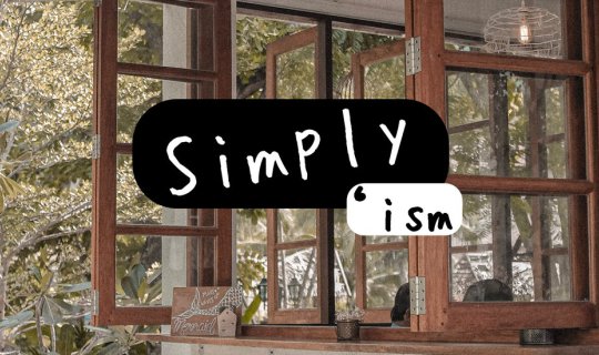 cover << Simply 'ism คาเฟ่มินิมอลชิคๆ ภูเก็ต >>