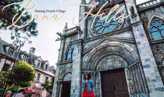 cover [ Ba Na Hills ]  - A Must-Visit French Village in Da Nang