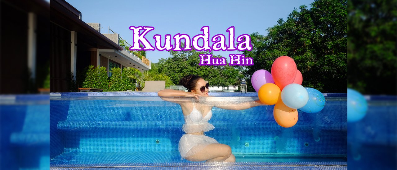 cover Kundala Hua Hin รีสอร์ทเปิดใหม่หัวหิน มีออนเซ็น