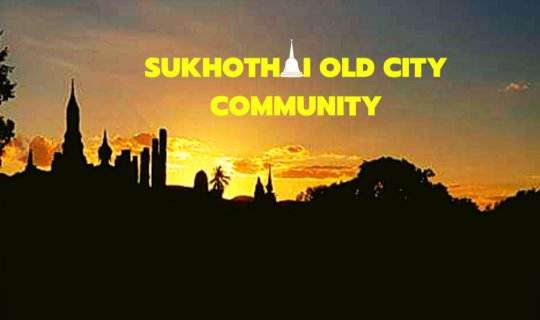 cover Full Blog  รุ่งอรุณแห่งความสุข ณ  ชุมชนเมืองเก่าสุโขทัย จ.สุโขทัย