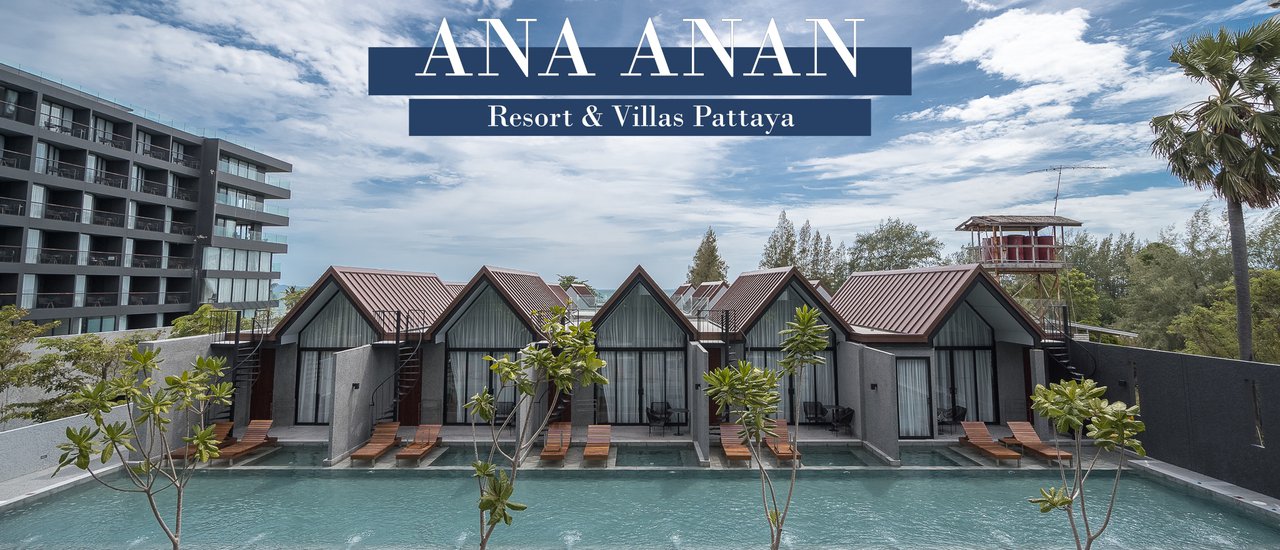 cover ANA ANAN รีสอร์ทเปิดใหม่ที่พัทยา ~