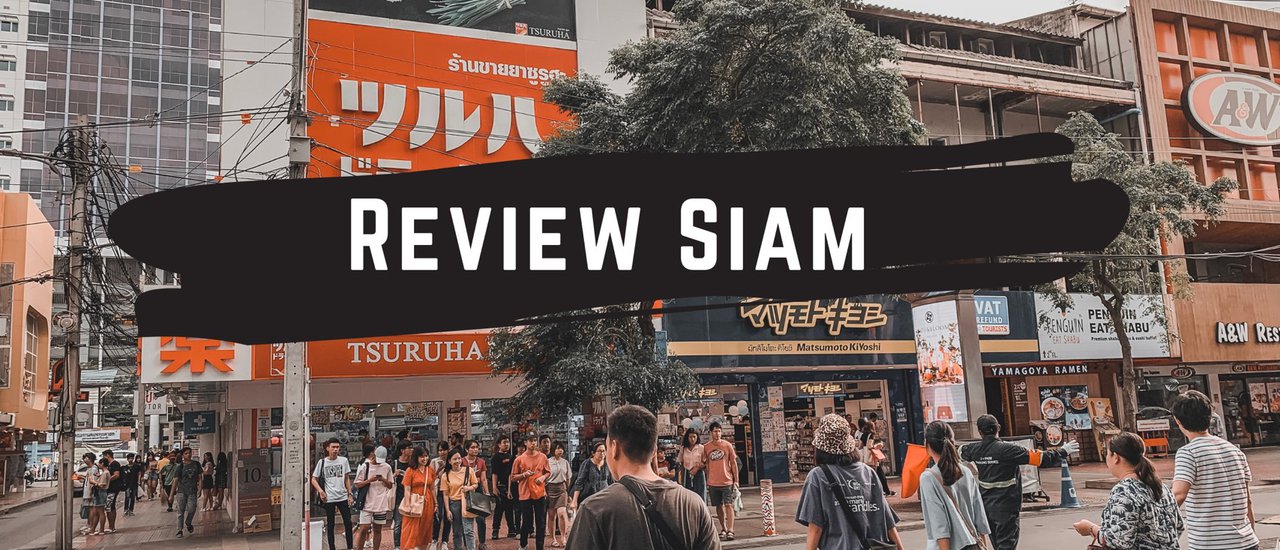 cover Mini Review Siam : เดินเล่น กิน ช้อปที่สยาม