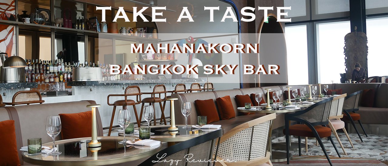 cover Take a Taste : MAHANAKORN BANGKOK SKYBAR