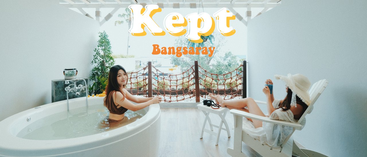 cover หนีงานไปนอนแช่อ่าง ชมวิวทะเล ที่ Kept Bangsaray 💦 Pattaya
