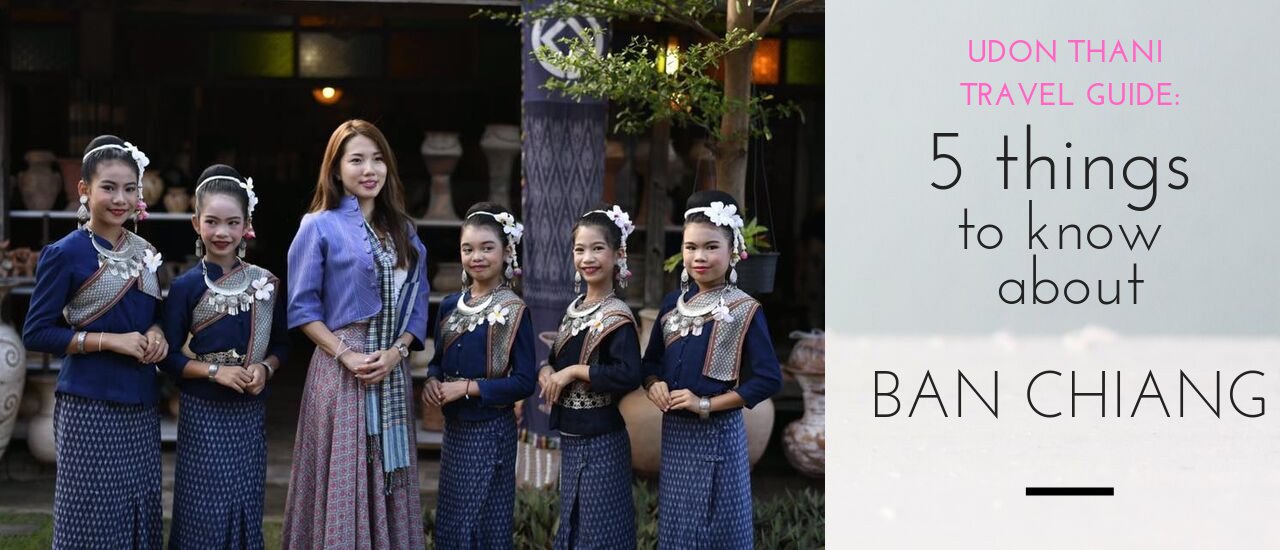 cover UDON THANI TRAVEL GUIDE: 5 THINGS TO KNOW ABOUT BAN CHIANG