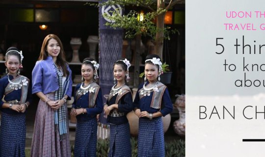 Cover UDON THANI TRAVEL GUIDE: 5 THINGS TO KNOW ABOUT BAN CHIANG...