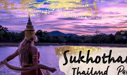 Cover Sukhothai: The Special People We Meet + Dressing Up In Thai Outfit (...
