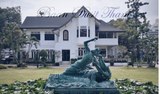cover Baan Dusit Thani เสพย์บรรยากาศผู้ดีกลางกรุง