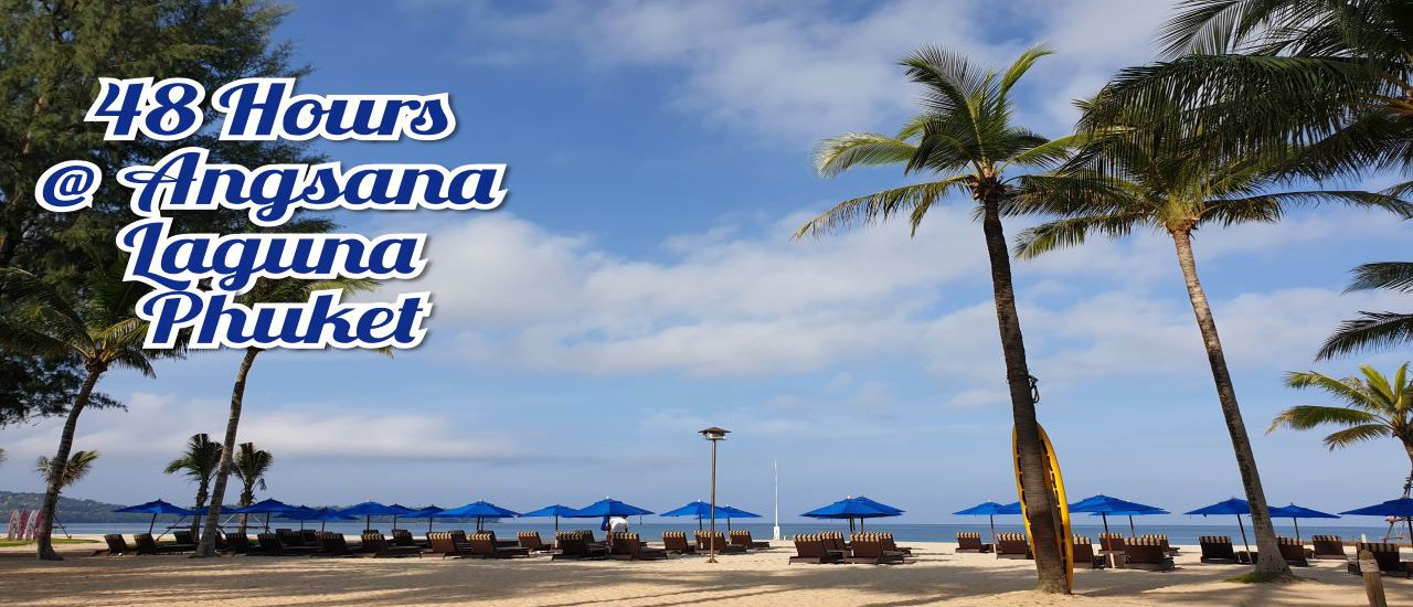 cover 48 Hours @ Angsana Laguna Phuket