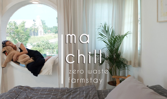 cover เริ่มนับ 1 ให้ถึง "0" สู่สังคมปลอดขยะ ที่ Machill Home Zero-Waste Farmstay