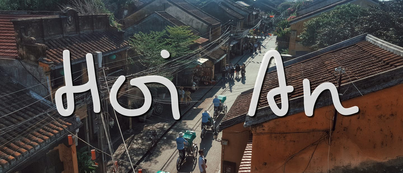 cover Hoi An ฉันหลงรักเธออีกแล้วนะ (ชี้เป้าถ่ายรูป+ everything you need to know) : ฉบับเดินทางเอง ประหยัดสุด!