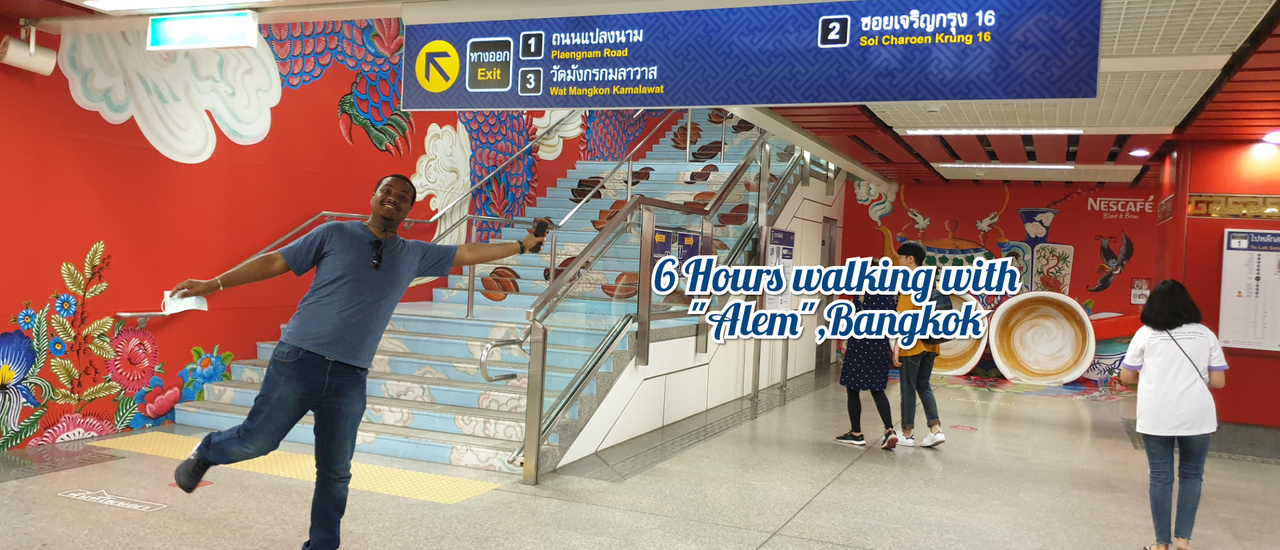 cover 6 Hours walking with Alem,Bangkok