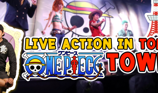 Cover One Piece Live Action "บุกโตเกียววันพีซทาวเวอร์" T3Bบังเอิญทัวร์...