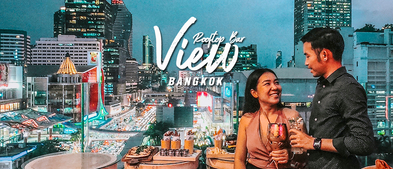 cover View Rooftop Bar Bangkok บาร์สุดชิคย่านราชประสงค์