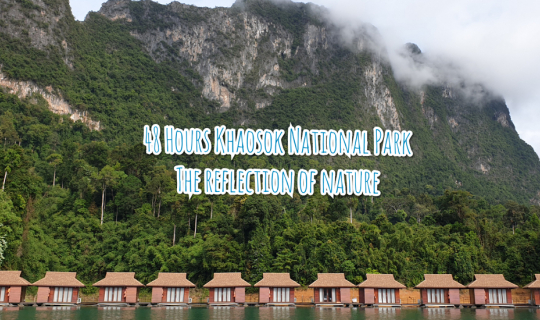 cover 48 Hours in Khao Sok, Thailand