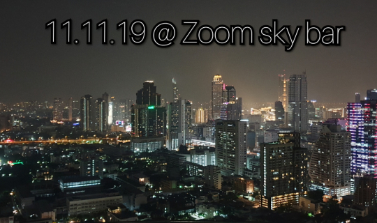 cover 11.11.19 @ Zoom sky bar