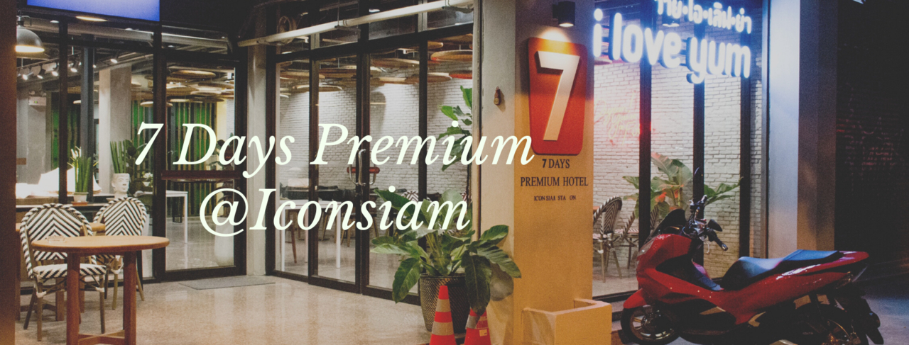 cover 7 Days Premium Hotel Icon Siam Station