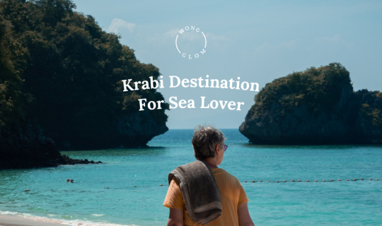 Cover กระบี่ จุดหมายของคนรักทะเล <3...