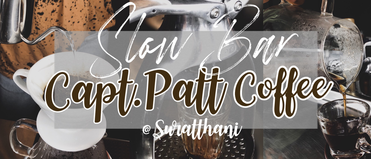 cover Capt.pat Slow bar coffee @ Suratthani