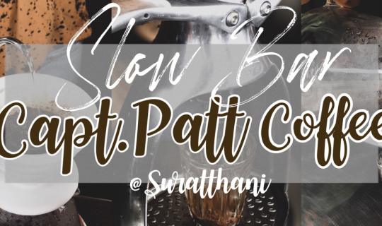 Cover Capt.pat Slow bar coffee @ Suratthani...