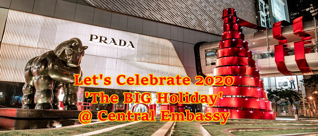 cover Let's Celebrate 2020 : 'The BIG Holiday' @ Central Embassy