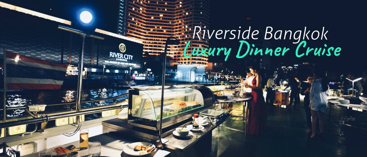 cover ล่องเรือสำราญทานอาหารค่ำไปกับ Riverside Bangkok Cruise
