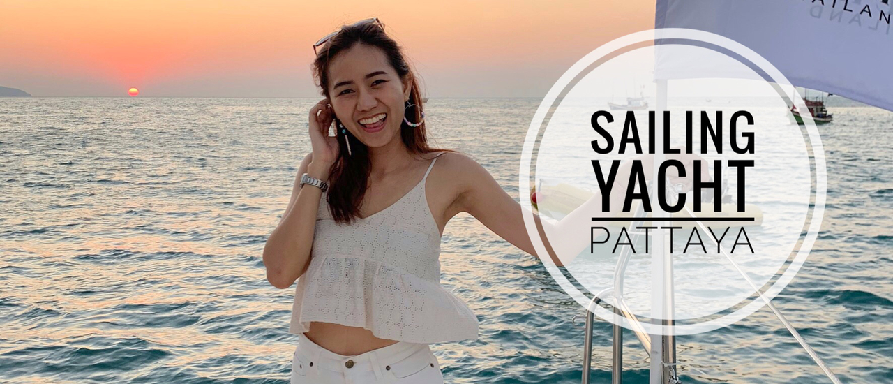 cover One Day Trip - Sailing Yacht at Pattaya | ล่องเรือยอร์ชสุดหรู นั่งดูพระอาทิตย์ตกน้ำ