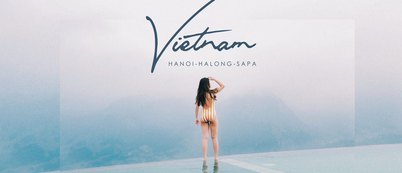 cover HANOI - HALONG - SAPA เวียดนามเหนือสุดปัง วิวอลังเหมือนอยู่ยุโรป (6วัน5คืน)