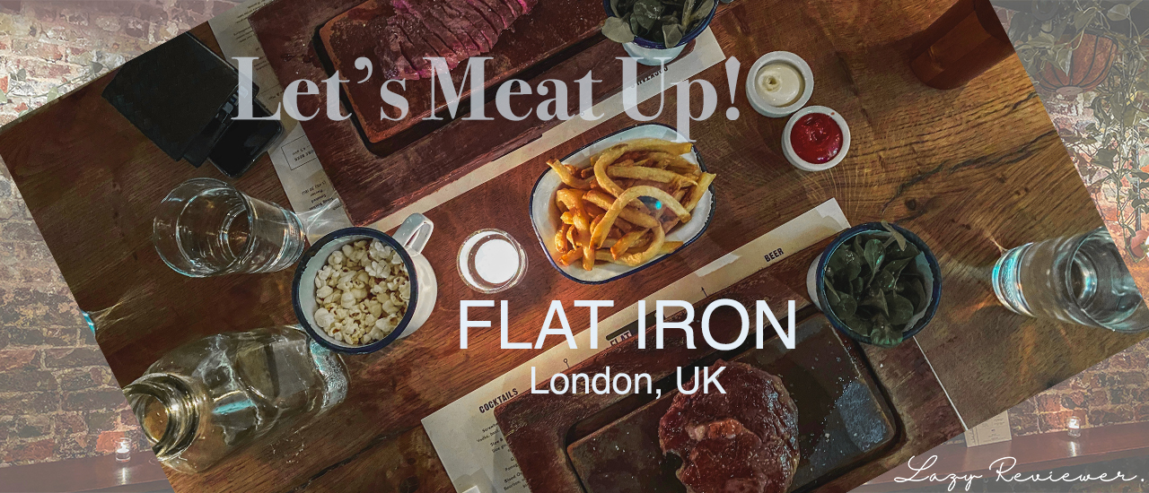 cover Let’s Meat Up! ชวนกินเนื้อ Flat Iron @ LONDON