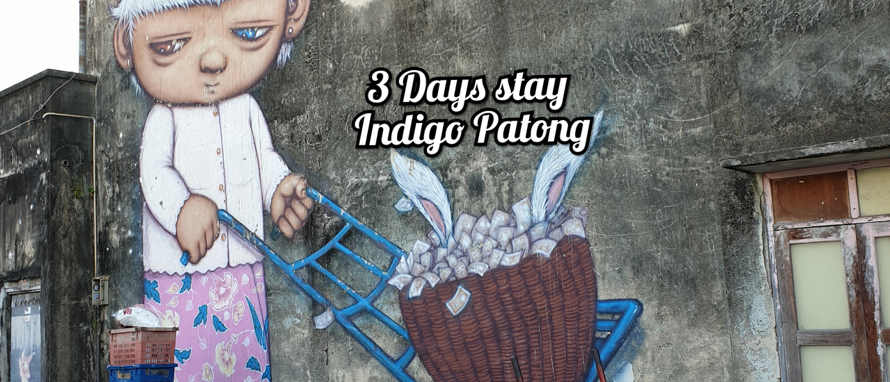 cover 3 Days stay Indigo Patong,Phuket