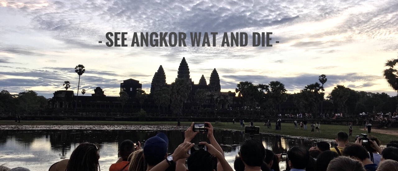 cover See Angkor Wat and Die | เที่ยวนครวัด - นครธม ณ เสียมเรียบ by ทีมงานต๊ะต่อนยอน