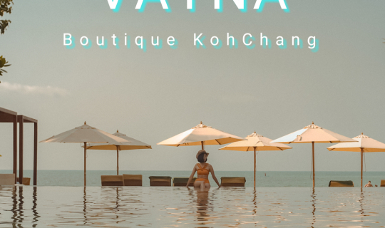 cover แวะมาเติมธรรมชาติให้ร่างกายในแบบ Nature Therapy กันที่ VAYNA Boutique Koh Chang