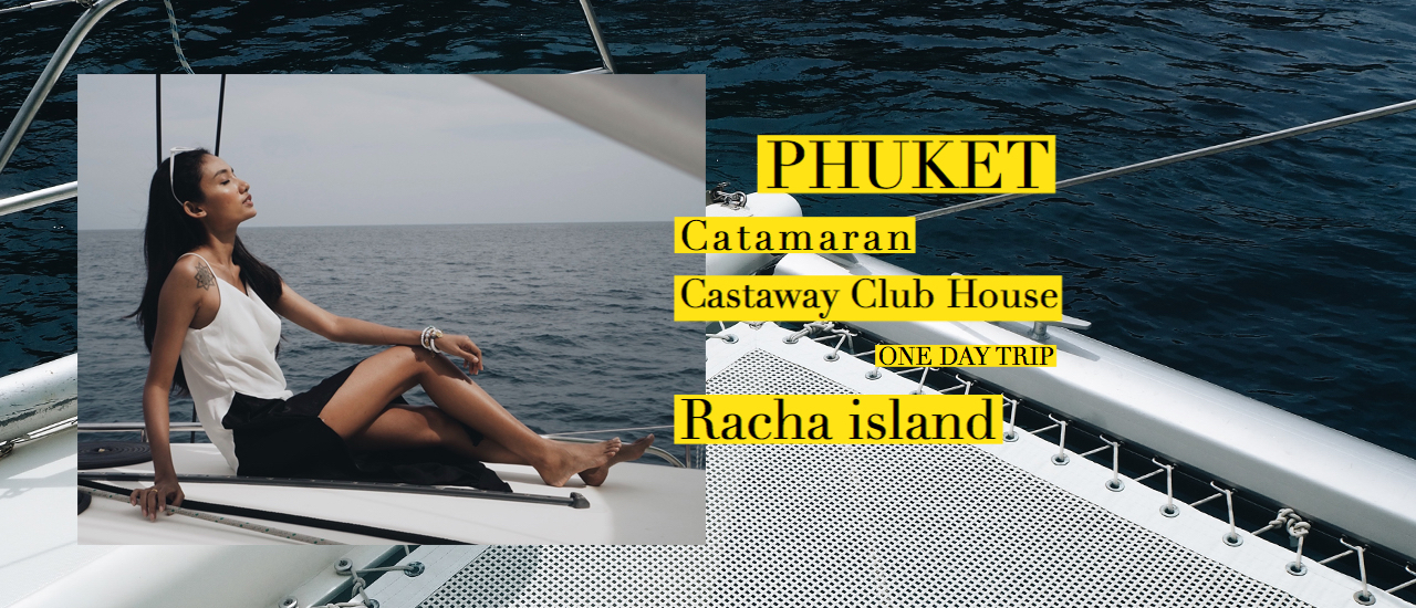 cover ONE DAY TRIP ภูเก็ต ล่องเรือ Catamaran เที่ยวเกาะราชา เกาะเฮ