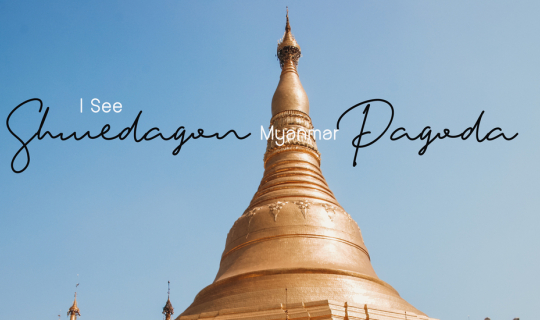 Cover "ย่างกุ้ง - พุกาม" ตอน "มหาเจดีย์ชเวดากอง"...