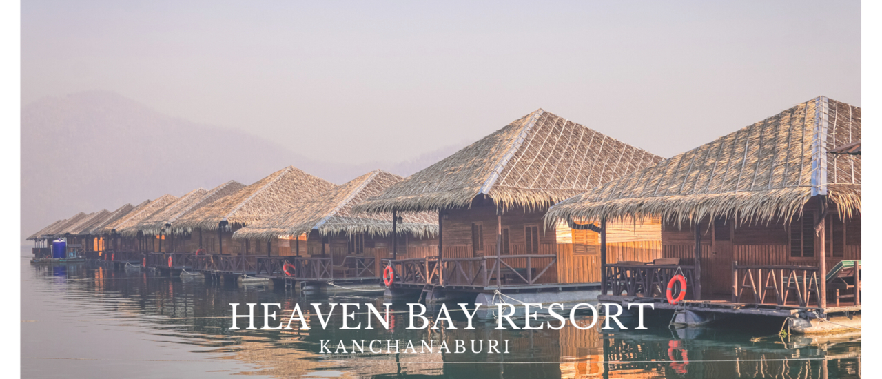 cover Heaven Bay Resort,  Chilling on a Raft at Srinakarin Dam, Kanchanaburi