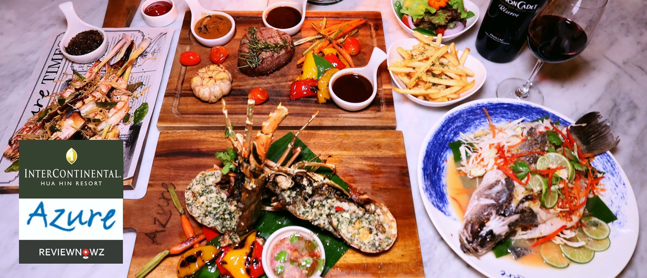 cover ซีฟู้ดสดๆและเสต็กเนื้อนุ่มริมทะเลหัวหินที่ Azure @ InterContinental Hua Hin Resort