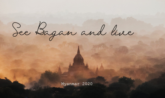 Cover See Bagan and Live! Myanmar Trip 2020...
